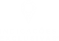 Indicações Exclusivas